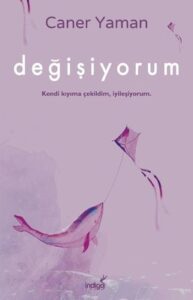 Caner Yaman «Değişiyorum»