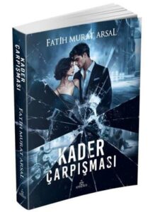 Fatih Murat Arsal «Kader Çarpışması»