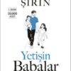 Selçuk Şirin «Yetişin Babalar»