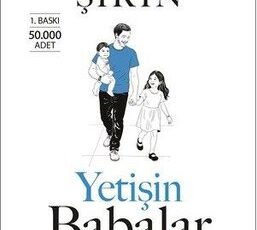 Selçuk Şirin «Yetişin Babalar»