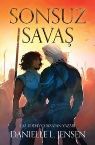 Danielle L. Jensen «Sonsuz Savaş»