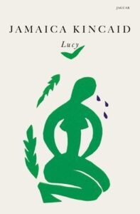 Jamaica Kincaid «Lucy»