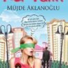 Müjde Aklanoğlu «Kör Talih»