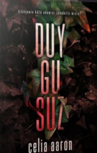 Celia Aaron «Duygusuz»