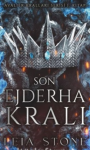 Leia Stone «Son Ejderha Kralı, Avalier Kralları Serisi 1»