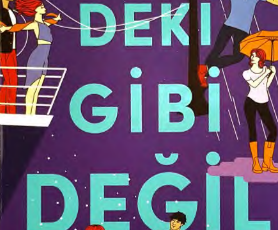 Lynn Painter «Filmlerdeki Gibi Değil»