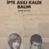 Aygün Kevrina «Sırlarım İpte Asılı Kaldı Balım»