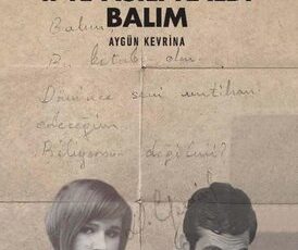 Aygün Kevrina «Sırlarım İpte Asılı Kaldı Balım»