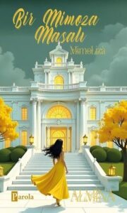 Almina «Bir Mimoza Masalı - Mimoliza»