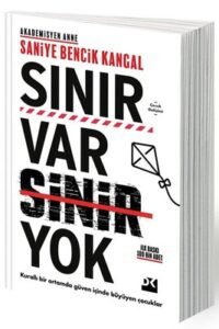 Saniye Bencik Kangal «Sınır var Sinir Yok » pdf indir