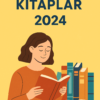En İyi Kitaplar 2024 – Türkiye’de En Çok Okunan ve Önerilen Yeni Kitaplar