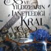 Carissa Broadbent «Küller ve Yıldızların Lanetlediği Kral» pdf indir