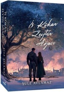 Şule Avlamaz «İs Kokan Zeytin Ağacı - 3» pdf indir
