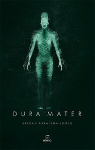 Serkan Karaismailoğlu «Dura Mater» pdf indir
