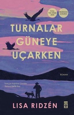 Lisa Ridzen «Turnalar Güneye Uçarken» ücretsiz PDF kitap indir ve oku