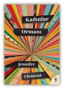 Jennifer Clement «Kadınlar Ormanı» pdf indir
