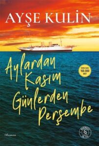 Ayşe Kulin «Aylardan Kasım Günlerden Perşembe» pdf indir
