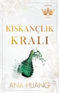 Ana Huang «Kıskançlık Kralı» pdf indir